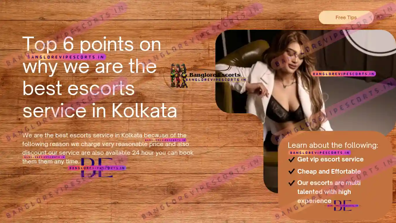 Why we are the best Escort service in Bangalore?
