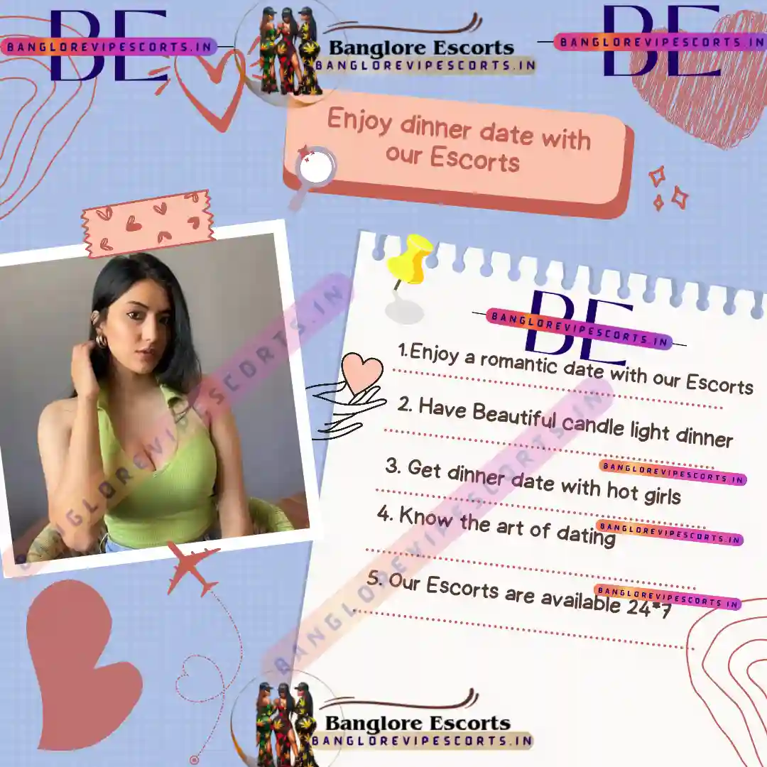 Take our escorts in Bangalore for a dinner date
