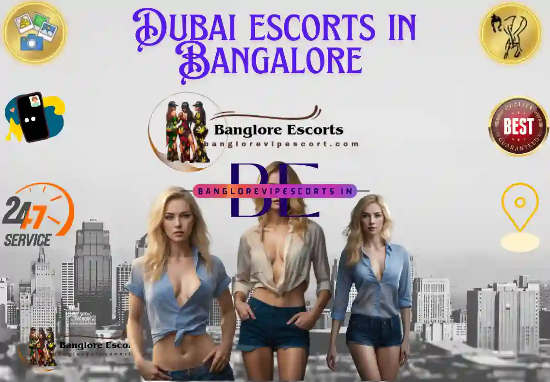 Dubai Call Girls in Bangalore